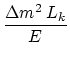 $\displaystyle {\frac{{\Delta m^2\:L_k}}{{E}}}$