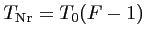 $\displaystyle T_{\textrm{Nr}}= T_0 (F-1)$