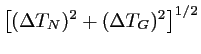 $\displaystyle \left[ (\Delta T_N)^2 + (\Delta T_G)^2 \right]^{1/2}$