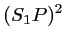 $\displaystyle (S_1P)^2$