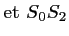 $\displaystyle \textrm{et}~S_0 S_2$