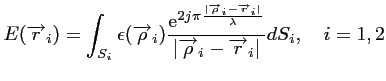 $\displaystyle E(\overrightarrow{r}_i) = \int_{S_i} \epsilon (\overrightarrow{\r...
...}}}{\vert \overrightarrow{\rho}_i-\overrightarrow{r}_i \vert } dS_i,\quad i=1,2$