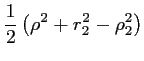 $\displaystyle \frac{1}{2}\left(\rho^2 + r_2^2 - \rho_2^2 \right)$