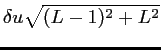 $\displaystyle \delta u \sqrt{(L-1)^2 + L^2}$