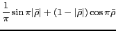 $ \displaystyle \frac{1}{\pi}\sin\pi \vert \bar{\rho}\vert +(1-\vert \bar{\rho}\vert)\cos\pi \bar{\rho}$