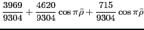 $ \displaystyle \frac{3969}{9304}+\frac{4620}{9304}\cos\pi \bar{\rho}+\frac{715}{9304}\cos\pi \bar{\rho}$