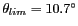 $ \theta _{lim}=10.7^\circ $