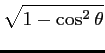 $\displaystyle \sqrt{1-\cos^2 \theta }$